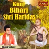 Kunj Bihari Shri Haridas